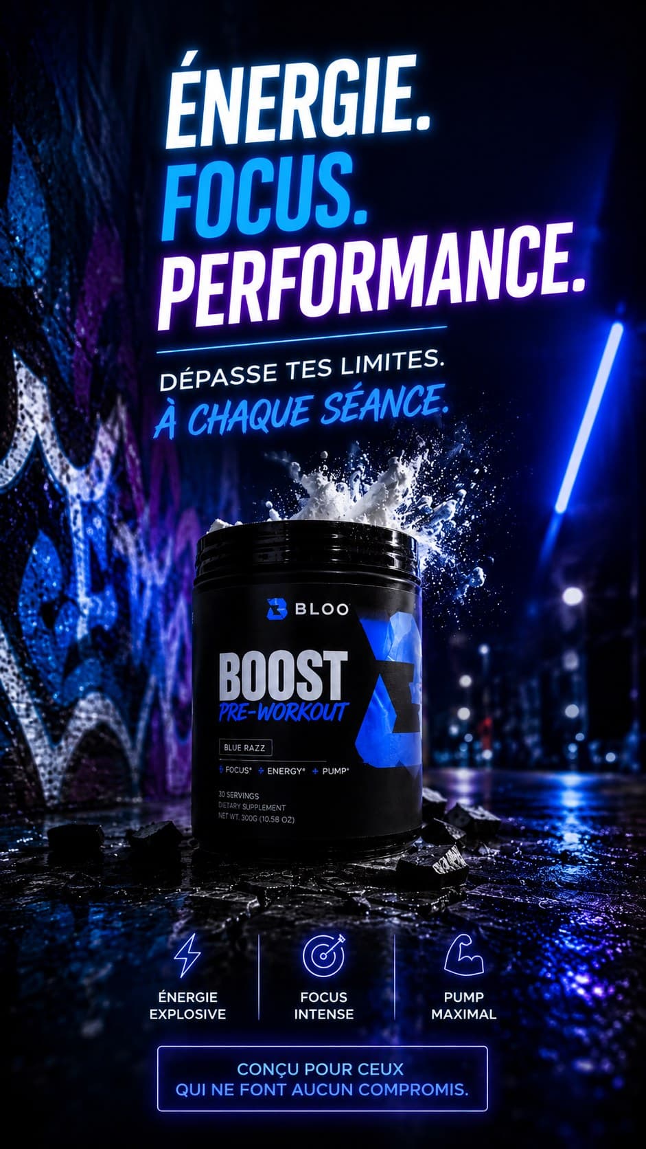 Visuel publicitaire pour un pre-workout BLOO Boost : le pot posé dans une rue nocturne, accroche « Énergie. Focus. Performance. ».